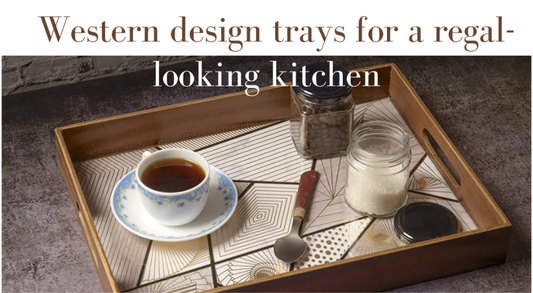 Western design trays for a regal-looking kitchen